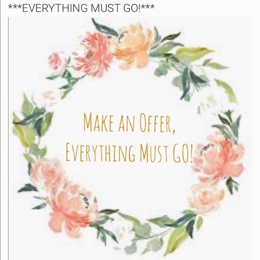 Everything must go!